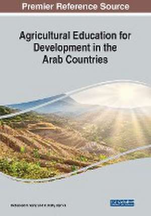 Agricultural Education for Development in the Arab Countries de R. Kirby Barrick