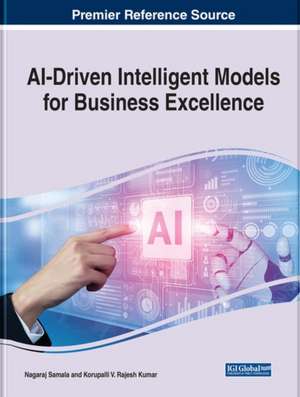 AI-Driven Intelligent Models for Business Excellence de Samala Nagaraj