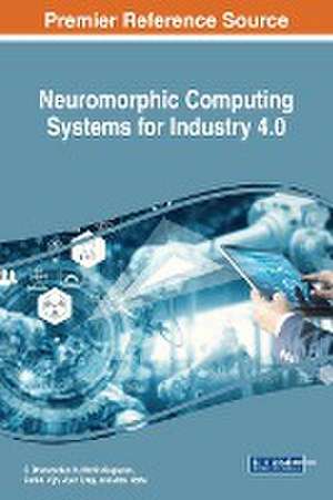 Neuromorphic Computing Systems for Industry 4.0 de S. Dhanasekar