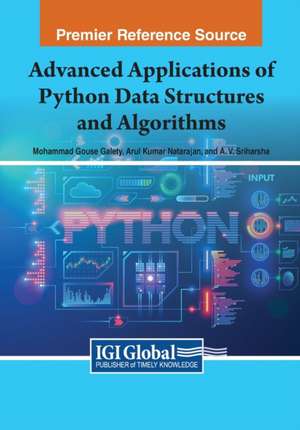 Advanced Applications of Python Data Structures and Algorithms de Mohammad Gouse Galety