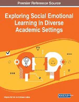 Exploring Social Emotional Learning in Diverse Academic Settings de Delores Liston