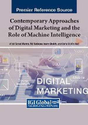 Contemporary Approaches of Digital Marketing and the Role of Machine Intelligence de Baha Uddin Kazi