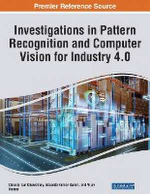 Investigations in Pattern Recognition and Computer Vision for Industry 4.0 de Chiranji Lal Chowdhary