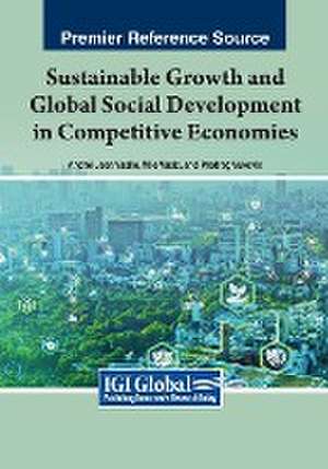 Sustainable Growth and Global Social Development in Competitive Economies de Andrei Jean Vasile