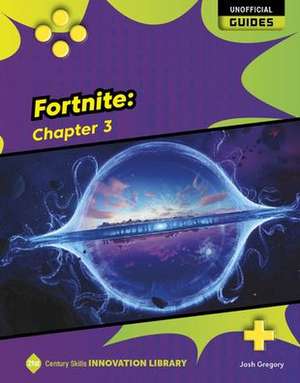 Fortnite: Chapter 3 de Josh Gregory