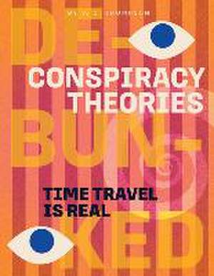 Time Travel Is Real de V C Thompson