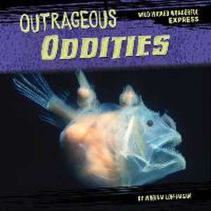 Outrageous Oddities de Virginia Loh-Hagan