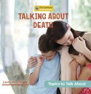 Talking about Death de Annemarie McClain