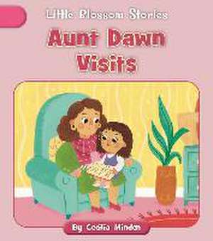 Aunt Dawn Visits de Cecilia Minden