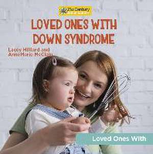 Loved Ones with Down Syndrome de Annemarie McClain