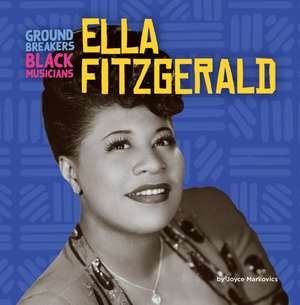 Ella Fitzgerald de Joyce Markovics