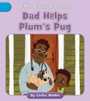 Dad Helps Plum's Pug de Cecilia Minden