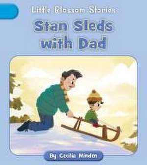 Stan Sleds with Dad de Cecilia Minden