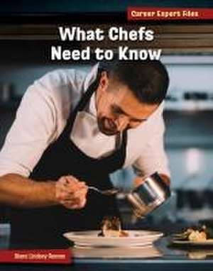 What Chefs Need to Know de Diane Lindsey Reeves