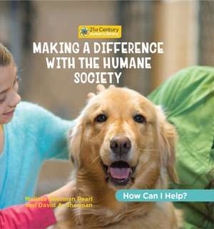 Making a Difference with the Humane Society de Katie Marsico