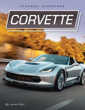 Corvette de Jared Gall
