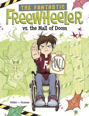 The Fantastic Freewheeler vs. the Mall of Doom de Molly Felder