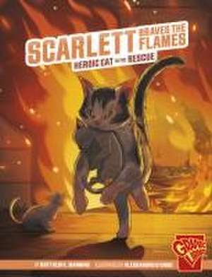 Scarlett Braves the Flames de Matthew K Manning