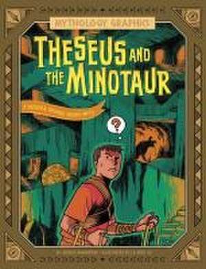 Theseus and the Minotaur de Jessica Gunderson