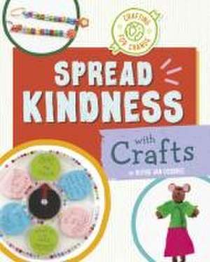 Spread Kindness with Crafts de Ruthie van Oosbree