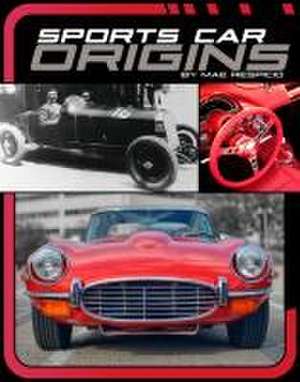 Sports Car Origins de Mae Respicio