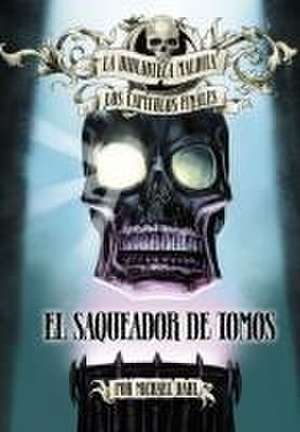 El Saqueador de Tomos de Michael Dahl