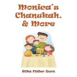 Monica's Chanukah, & More de Rita Fidler Dorn