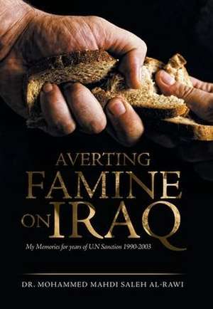 Averting Famine on Iraq de Mohammed Mahdi Saleh Al-Rawi