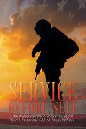 Service Before Self de Don J. Fessenden