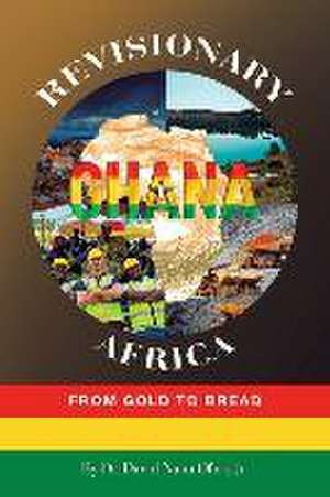 Revisionary Ghana & Africa de David Nana Ofori Jr.