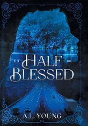 The Half-Blessed de A. L. Young