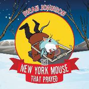 The New York Mouse that Prayed de Rican Johnson