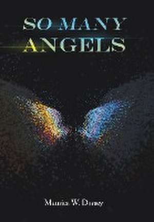 So Many Angels de Maurice W Dorsey