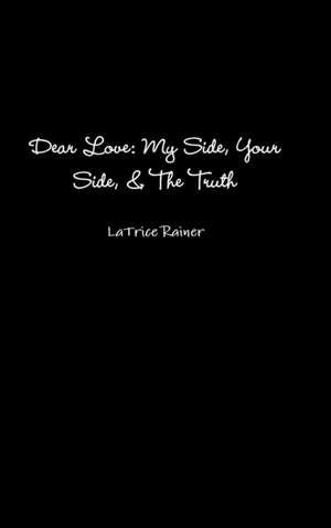 Dear Love de Latrice Rainer