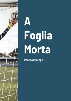 A Foglia Morta de Rocco Sapuppo