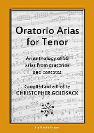 Oratorio Arias for Tenor de Christopher Goldsack