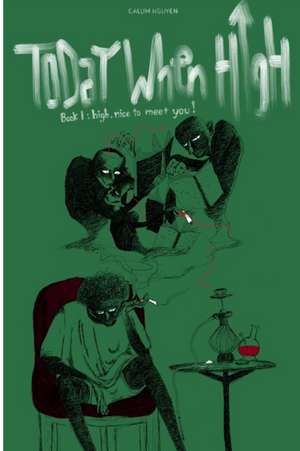 Today When High | Book I de Calum Nguyen