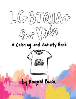 LGBTQIA+ For Kids de Raquel Busa