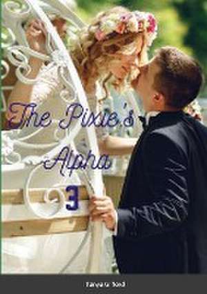 The Pixie's Alpha 3 de Tanya Gilford