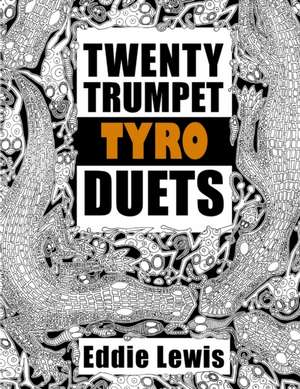 Twenty Trumpet Tyro Duets de Eddie Lewis