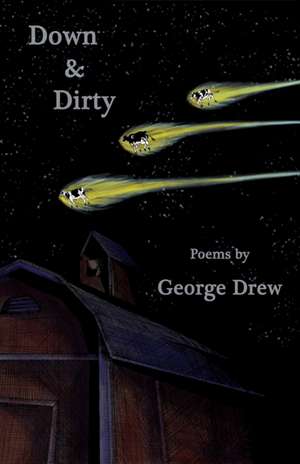 Down & Dirty de George Drew