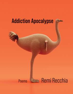 Addiction Apocalypse de Remi Recchia