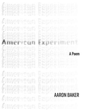 American Experiment de Aaron Baker
