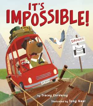 It's Impossible! de Tracey Corderoy