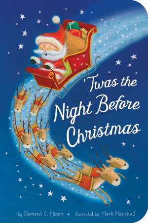 Twas the Night Before Christmas de Clement C. Moore