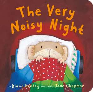 The Very Noisy Night de Diana Hendry