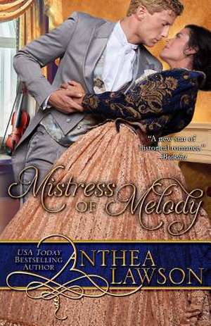 Mistress of Melody de Anthea Lawson