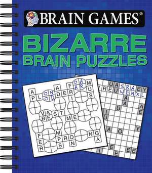 Brain Games Bizarre Brain Puzzles de Ltd Publications International