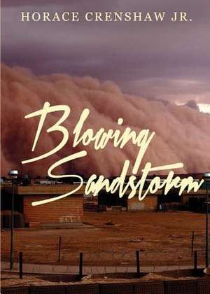 Blowing Sandstorm de Jr. Horace Crenshaw