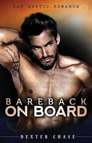 Bareback on Board de Dexter Chase